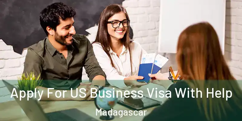  Apply For US Business Visa With Help Madagascar