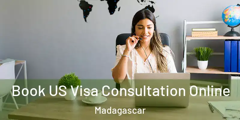 Book US Visa Consultation Online Madagascar