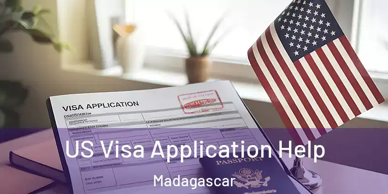  US Visa Application Help Madagascar