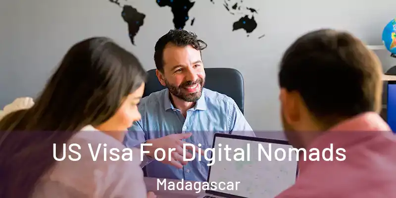  US Visa For Digital Nomads Madagascar