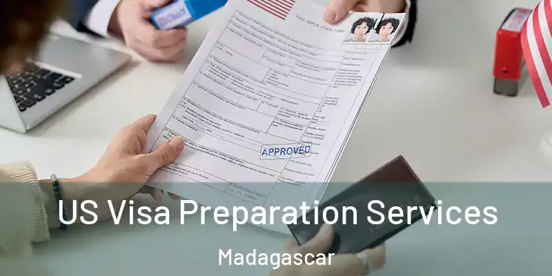  US Visa Preparation Services Madagascar